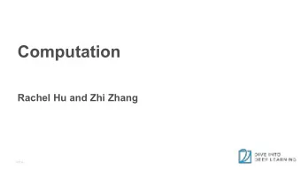 Computation  Rachel Hu and Zhi Zhang  d2l.ai  Outline   Performance   Hybridization
