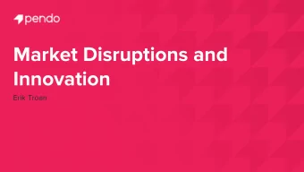 Market Disruptions and  Innovation  Erik Troan  2  Erik Troan    Graduated NCSU in 1995 w/