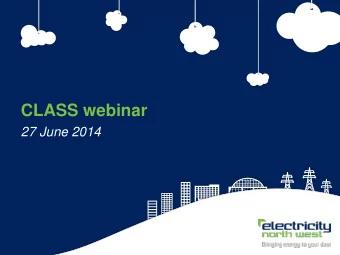 CLASS webinar  27 June 2014  1  CLASS webinar  27 June 2014  Simon Brooke, Low Carbon Projects