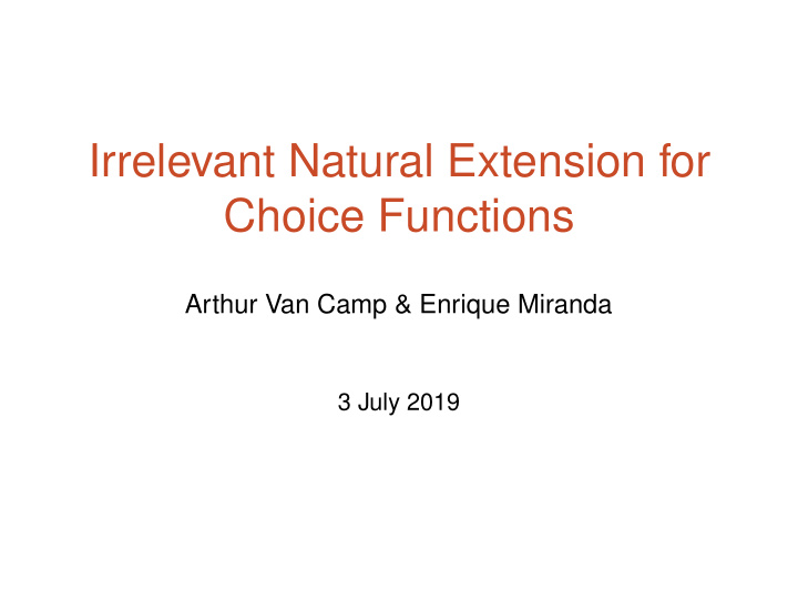 irrelevant natural extension for choice functions