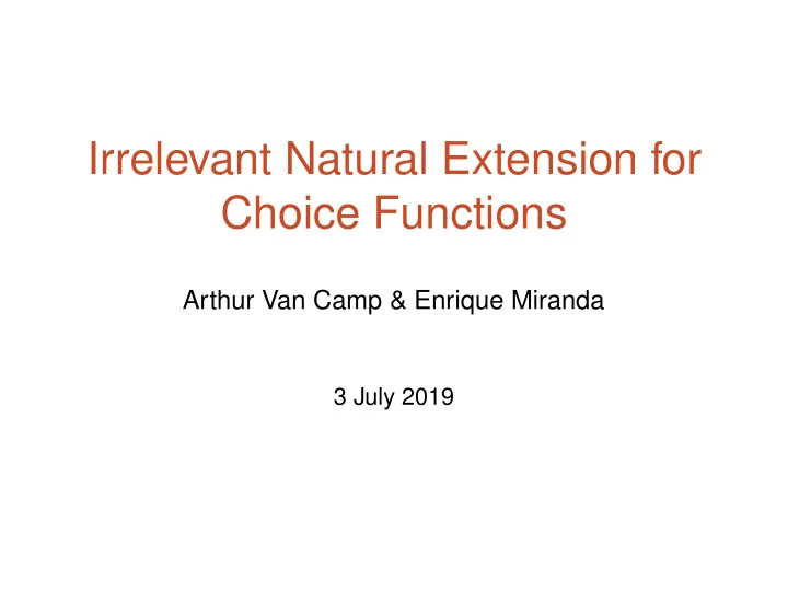 irrelevant natural extension for choice functions