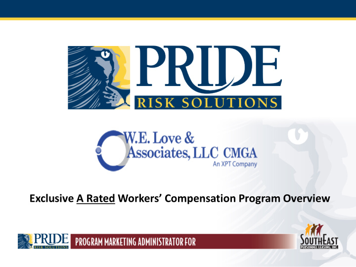 exclusive a rated workers compensation program overview