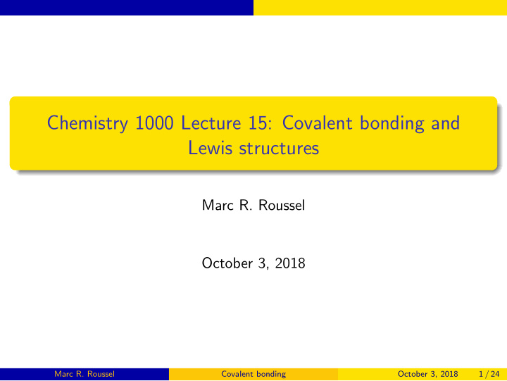 chemistry 1000 lecture 15 covalent bonding and lewis
