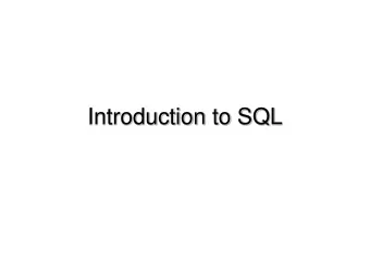 Introduction to SQL  Chapter 3:  Introduction to SQL    Overview of the SQL Query Language