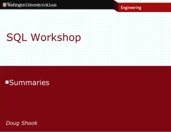 SQL Workshop  Summaries  Doug Shook  Aggregates  Also called column functions  AVG, SUM,