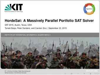 HordeSat: A Massively Parallel Portfolio SAT Solver  SAT 2015, Austin, Texas, USA  Tom  a s