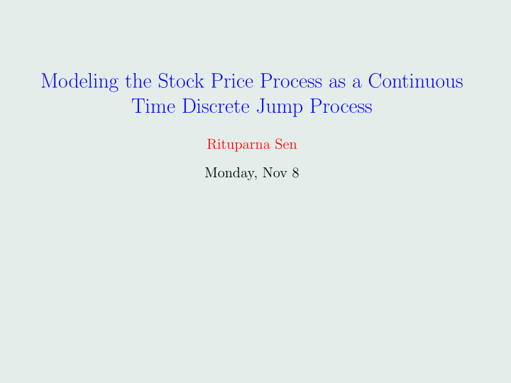 modeling the stock price process as a continuous time