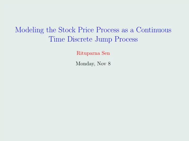 modeling the stock price process as a continuous time