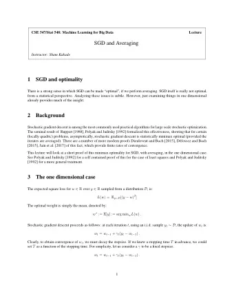 SGD and Averaging  Instructor: Sham Kakade  1  SGD and optimality  There is a strong sense in which