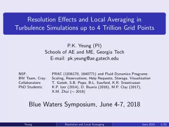 Resolution Effects and Local Averaging in  Turbulence Simulations up to 4 Trillion Grid Points