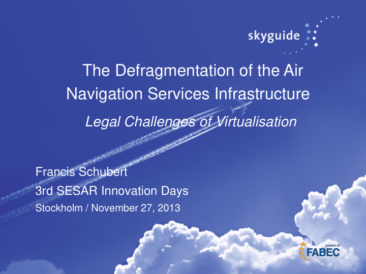 the defragmentation of the air navigation services