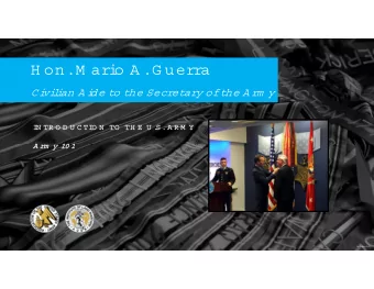 H on.  M ari  o  A .  G uerra  Ci  vi  l  i  an  A i  de  to  the  Secretary  of  the  A rm y  I  N