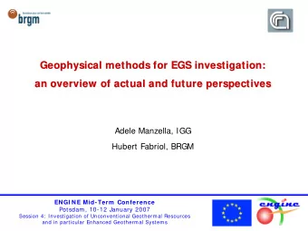 Geophysical methods for EGS investigation:  Geophysical methods for EGS investigation:  an overview