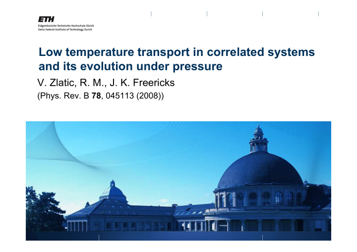 low temperature transport in correlated systems and its