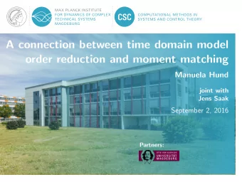 A connection between time domain model  order reduction and moment matching  Manuela Hund  joint