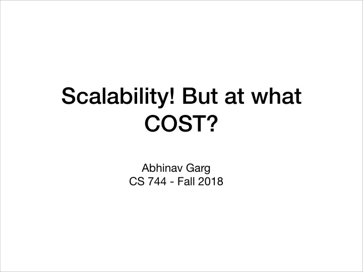 scalability but at what cost