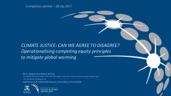 CLIMATE JUSTICE: CAN WE AGREE TO DISAGREE?  Operationalising competing equity principles  to