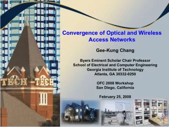 Convergence of Optical and Wireless  Convergence of Optical and Wireless  Access Networks  Access