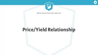 Price/Yield Relationship  Bond Valuation &amp; Analysis  Inverse Relationship  Bond Valuation &amp;