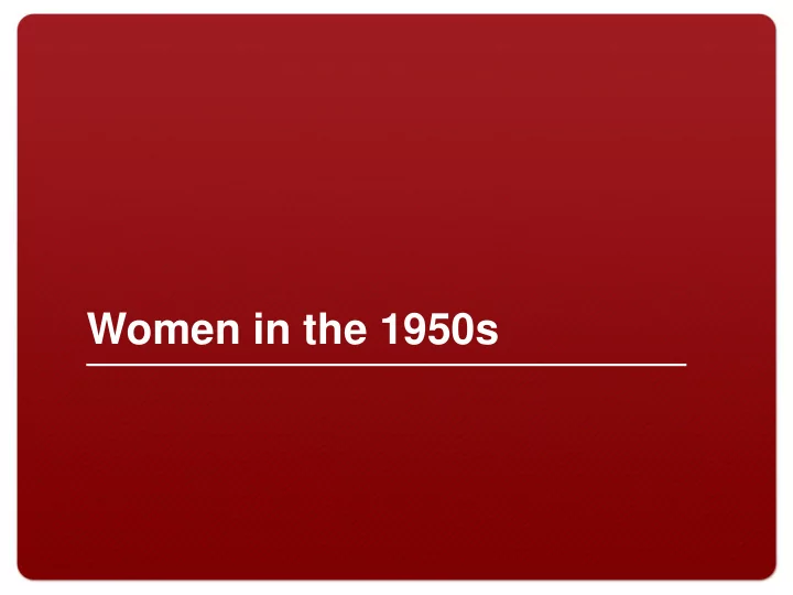 women in the 1950s wwii employment for women