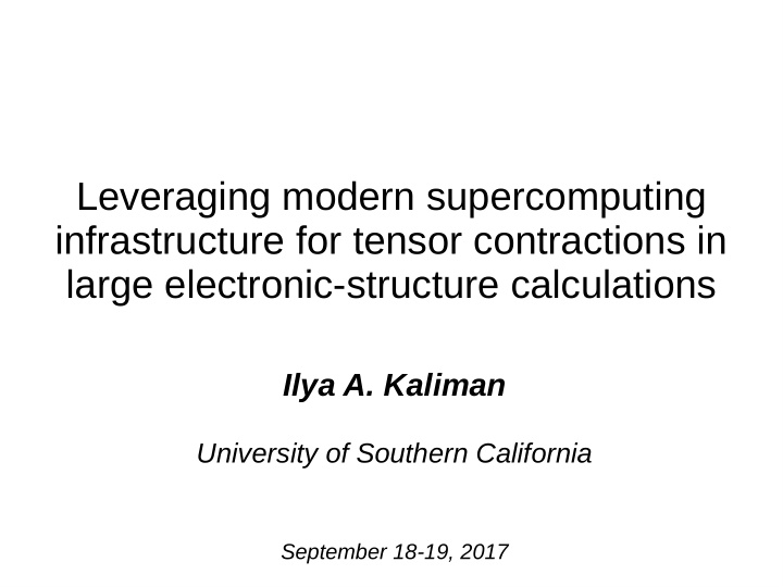 leveraging modern supercomputing infrastructure for