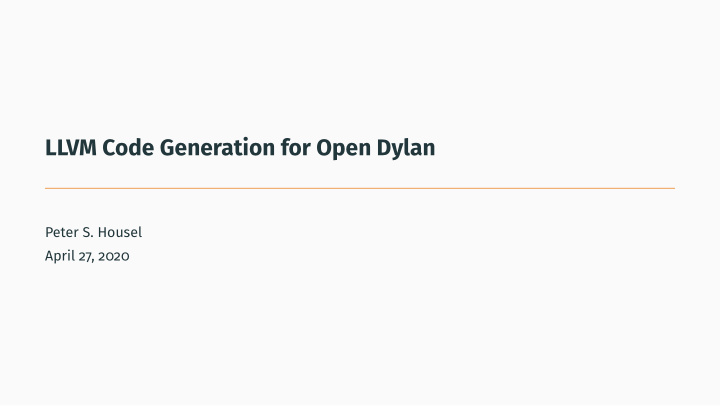 llvm code generation for open dylan