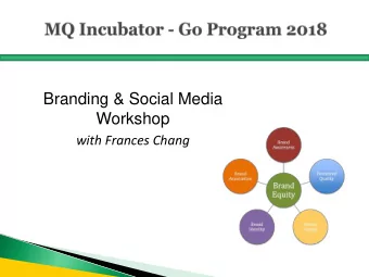 Branding &amp; Social Media  Workshop  with Frances Chang  Lets try to get to know each other