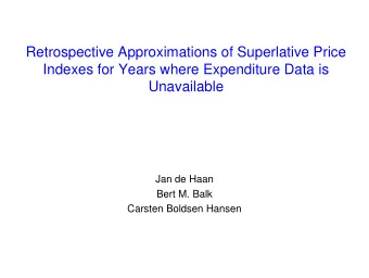 Retrospective Approximations of Superlative Price  Indexes for Years where Expenditure Data is