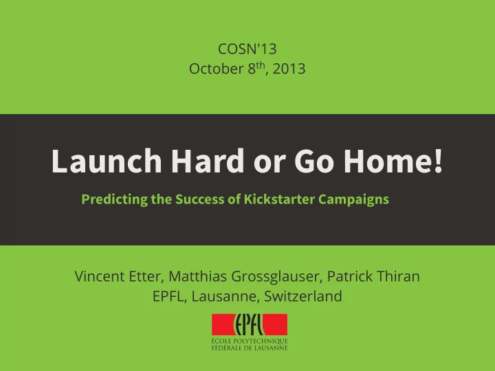 launch hard or go home