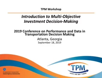 Introduction to Multi-Objective  Investment Decision-Making  2019 Conference on Performance and