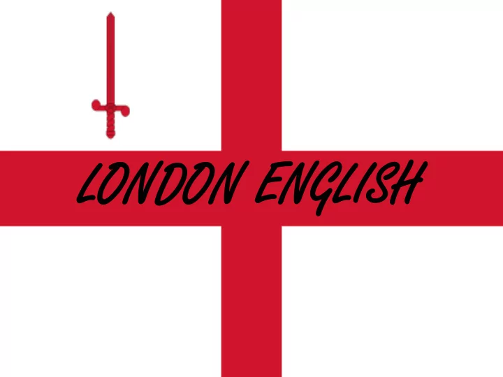 lon londo don engli n english sh london