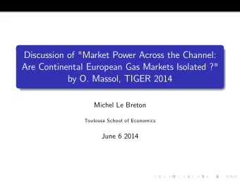 Discussion of &quot;Market Power Across the Channel:  Are Continental European Gas Markets Isolated