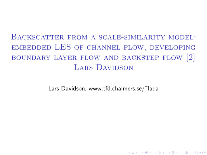 backscatter from a scale similarity model embedded les of