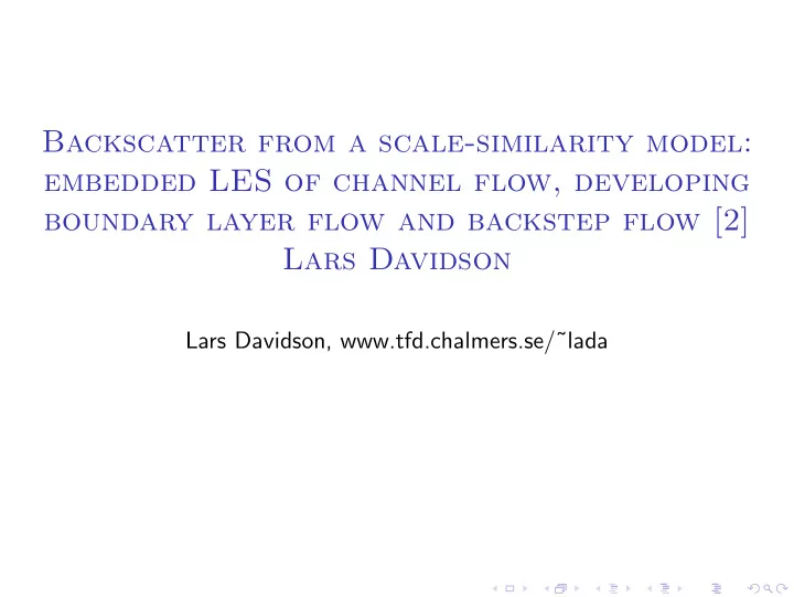 backscatter from a scale similarity model embedded les of
