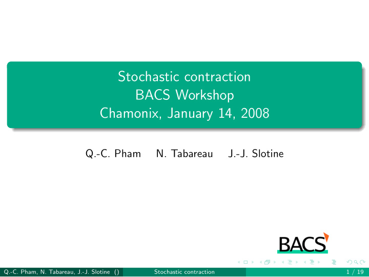 stochastic contraction bacs workshop chamonix january 14