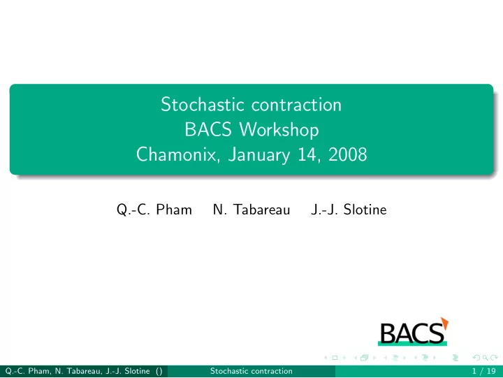 stochastic contraction bacs workshop chamonix january 14
