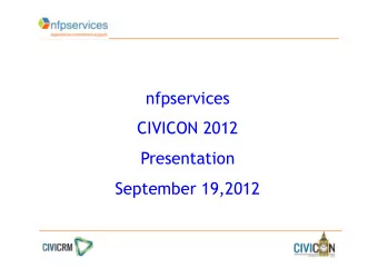 nfpservices  CIVICON 2012  Presentation  September 19,2012  INTRODUCTIONS  Richard Slade