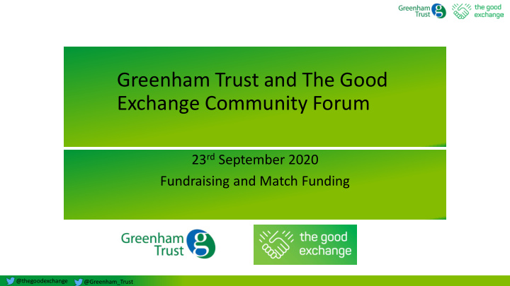 greenham trust and the good exchange community forum