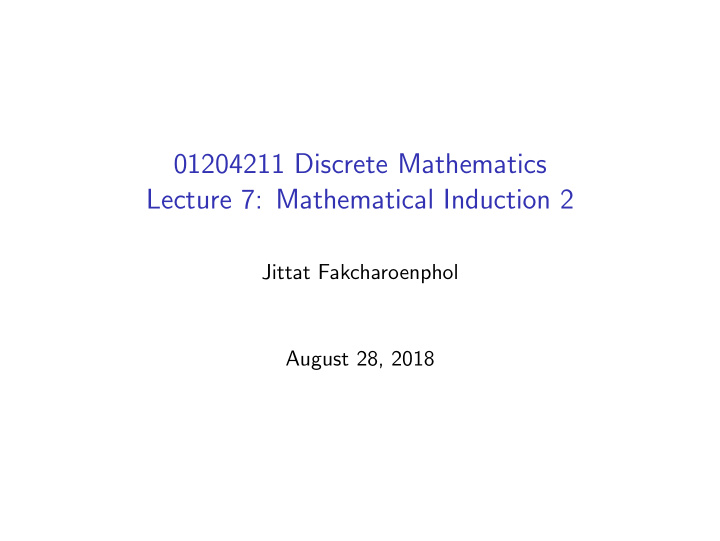 01204211 discrete mathematics lecture 7 mathematical