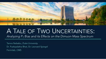 A T ALE OF T WO U NCERTAINTIES : Analyzing P T Bias and its Effects on the Dimuon Mass Spectrum