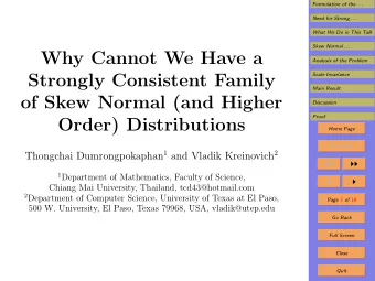 Why Cannot We Have a  Analysis of the Problem  Strongly Consistent Family  Scale Invariance  Main