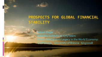 STABILITY  Robert Engle  Volatility Institute at NYU Stern Franco Modiglianis Legacy in the