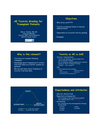 AE Toxicity Grading for   Why do we care?????  Transplant Patients   Toxicity vs Adverse