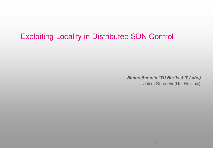 exploiting locality in distributed sdn control