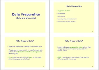 Data Preparation    Discretization    Data cleaning  (Data pre-processing)    Data