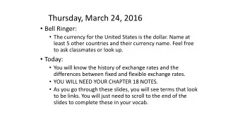 Thursday, March 24, 2016  Bell Ringer:  The currency for the United States is the dollar.