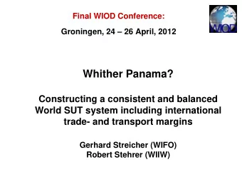 Whither Panama?  Constructing a consistent and balanced  World SUT system including international