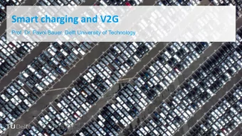 Smart charging and V2G  Prof. Dr. Pavol Bauer, Delft University of Technology  Learning Objectives