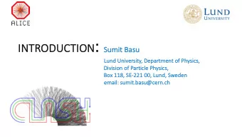 NTRODUCTION : : Su  INT  Sumit Ba  Basu  su  Lu  Lund Un  University  ty,  , Departm  tment  t of