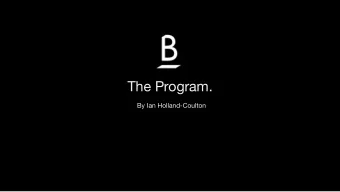 The Program.  By Ian Holland-Coulton  What is it ? ...  Fixed 9 week personalised training plan